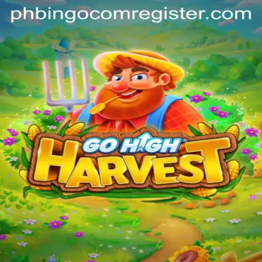 Exploring the Exciting World of GoHighHarvest and the Latest Trend of phbingo com Register